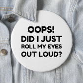 ROL MIJN OGEN UIT LOUD RONDE BUTTON 6,0 CM (In situ)