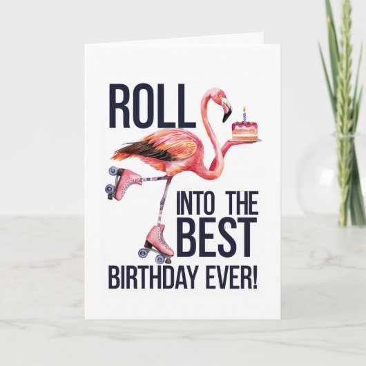 Roll Into Your Best Birthday Ever Funny Flamingo Kaart (Voorkant)