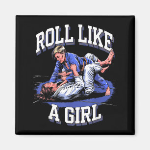 Roll Like Girl Martial Arts BJJ Braziliaans Jiu Magneet
