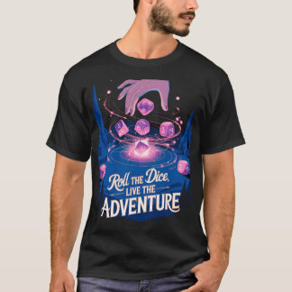 Roll the dice, live the adventure - cave t-shirt
