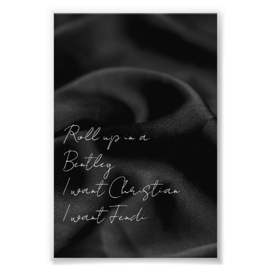 Roll up in a Bentley, Prada Tekst Foto Afdruk (Voorkant)
