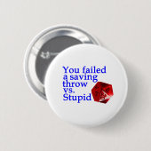 Roll Vs Stupid mislukt Ronde Button 5,7 Cm (Voorkant /achterkant)