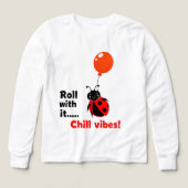 Roll With It Chill Vibes Ladybug Quote Art (Motif recto)