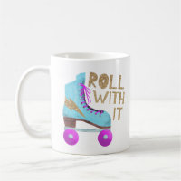 ROLLEN MET IT | Funny Quote Roller Skater
