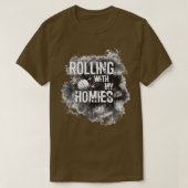 Rollen met mijn homies grappige bowler T T-shirt (Design voorkant)
