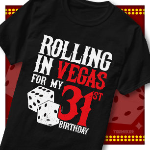 Rollend in Vegas 31e Verjaardag Dobbelsteen Feest T-shirt