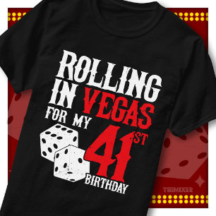 Rollend in Vegas 41ste Verjaardag Dobbelsteen Fees T-shirt