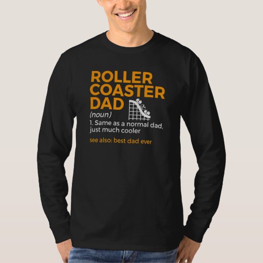 Roller Coaster Dad Definition Best Dad Ever T-shirt (Voorkant)