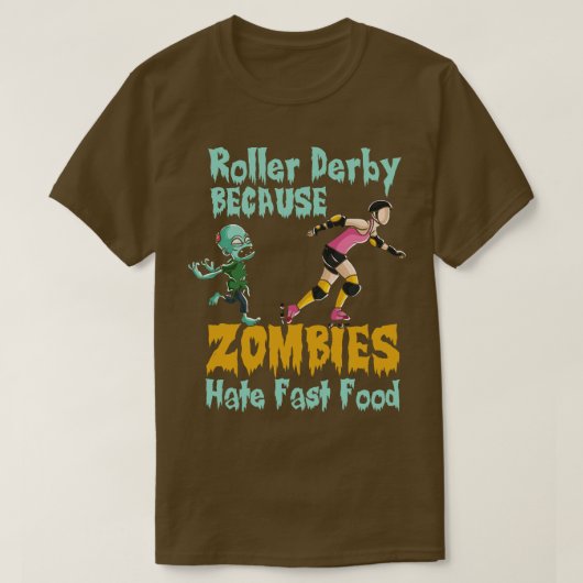Roller derby omdat zombies haten fastfood t-shirt (Design voorkant)