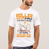 Roller Onderzetter Amusement Park Roller T-shirt (Voorkant)