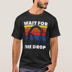 Roller Onderzetter pretpark wacht op de drop T-shirt