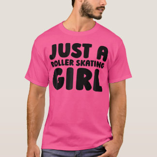 Roller Skaten Schaatsen Schaatsster Gewoon Een Rol T-shirt