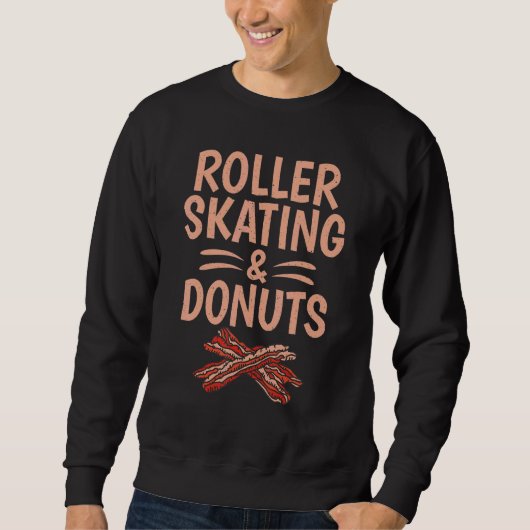 Roller Skating and Donuts   Roller Skating Trui (Voorkant)