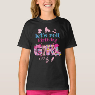 Roller Skating Birthday Girl T-shirt