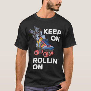Roller Skating Derby Blijf Rollen Op Vintage Retro T-shirt