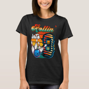 Rollin in 8 Bowling Birthday Party 8th Birthday T-shirt