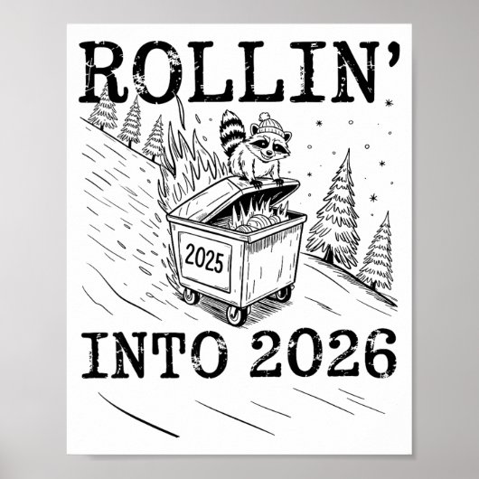 Rollin’ Into 2026 Raccoon Dumpster Fire New Year M Poster (Voorkant)
