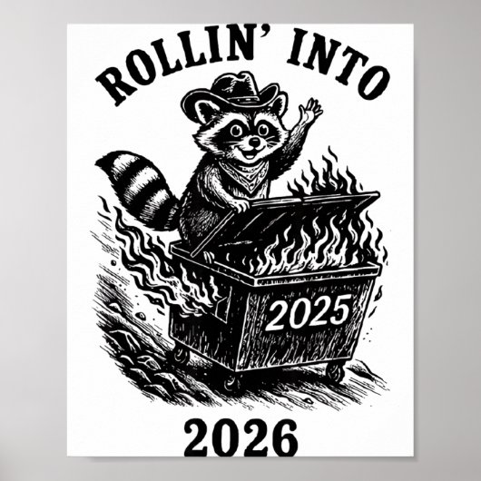Rollin Into 2026 Raccoon Funny Dumpster Fire 2025 Poster (Voorkant)