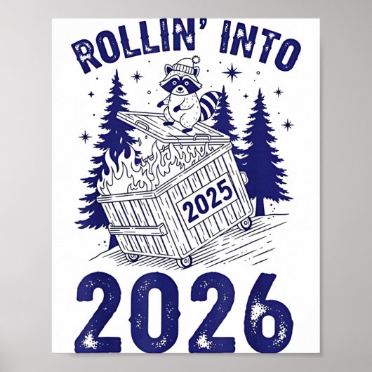 Rollin Into 2026 Raccoon Funny Dumpster Fire 2025  Poster (Voorkant)