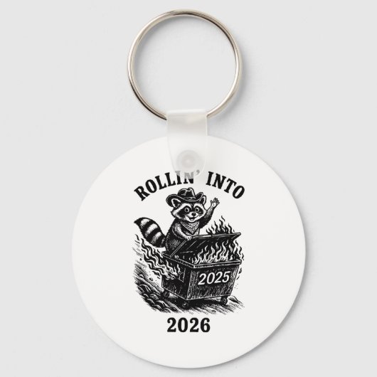 Rollin Into 2026 Raccoon Funny Dumpster Fire 2025 Sleutelhanger (Voorkant)