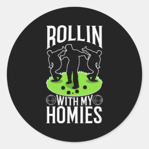 Rollin met mijn Homies Bocce Ball Ronde Sticker