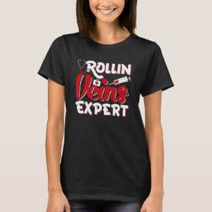 Rollin Veins Expert Flebotomist Flebotomie T-shirt