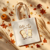 Rollin’ with My Butter Half - Cute Thanksgiving  Tote Bag