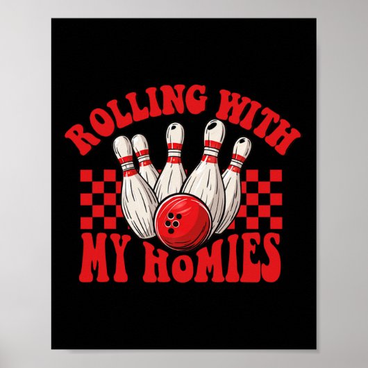Rolling met mijn homies Retro Bowling Funny Bowlin Poster (Voorkant)