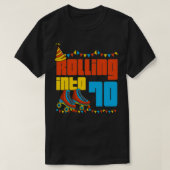 Rolling naar 70 Roller Schaats 70e verjaardag Part T-shirt (Design voorkant)