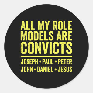 Rolmodellen zijn Gedetineerden Joseph Paul Peter J Ronde Sticker