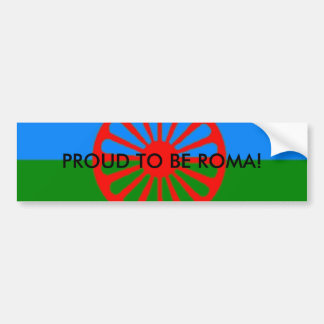 Romani vlag, PROUD OM ROMA TE ZIJN! Bumpersticker