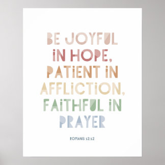 Romans 12:12 Wees blij in hoop Poster Print