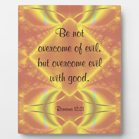 Romans 12:21 Plaque (Devant)