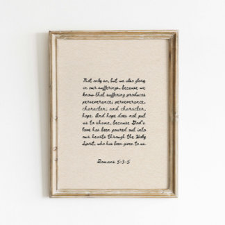 Romans 5:3-5 Bible Verse Poster