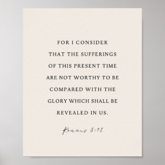 Romans 8:18 Bible Verse Poster