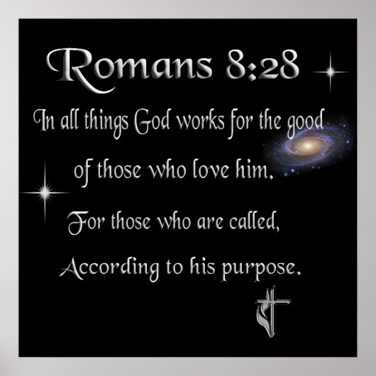 Romans 8:28 Christian merchandise Poster (Devant)
