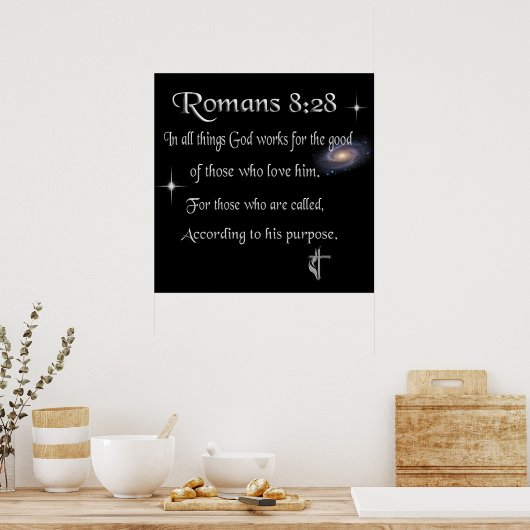 Romans 8:28 Christian Poster (Cuisine)
