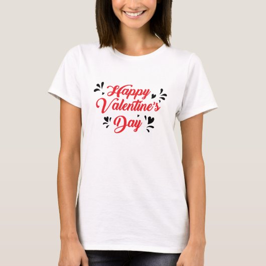 Romantic Valentine’s Day Quote T-Shirt (Devant)