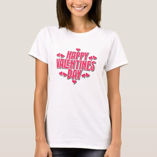 Romantic Valentine’s Day Quote T-Shirt (Devant)