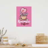 -Romantische affeïne Poster (Keuken)