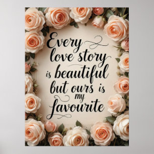 Romantische Bloemen Liefde Verhaal Quote Art Poster