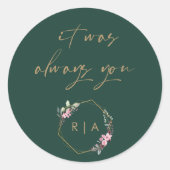 Romantische groene bruiloft, het was altijd jij ronde sticker (Voorkant)