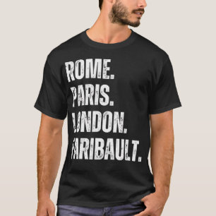 Rome. Parijs. Londen. Faribault. T-shirt