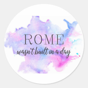 Rome was niet in één dag gebouwd INSPIREREND Ronde Sticker