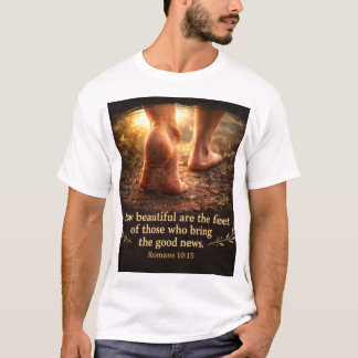 Romeinen 10:15 Hoe mooi zijn de voeten T-shirt