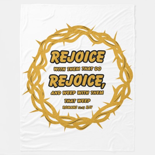 Romeinen 12:15 KJV Bijbel Schrift Verse Fleece Deken (Voorkant)