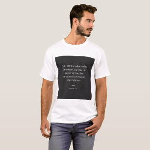 Romeinen 1:16 Want ik schaam me niet voor T-Shirt