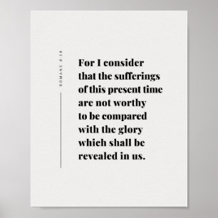 Romeinen 8:18 Bijbelvers Poster