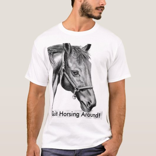 Romeo, hou op met Horsing. T-shirt (Voorkant)