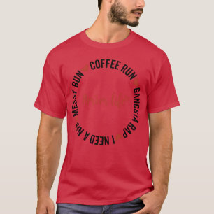Rommelige Knot Coffee Run Gangsta Rap Ik Heb Een S T-shirt